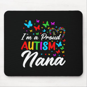 Im A Proud Autism Nana Autism Awareness Ribbons Bu Mouse Mat