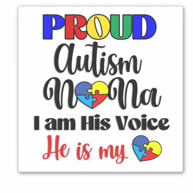 Im a proud Autism Nana Car Decal Sticker (Front)