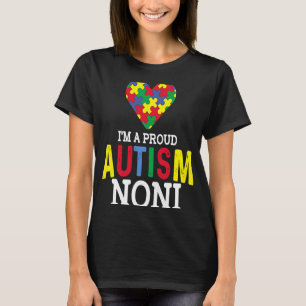 I'm a Proud Autism Noni Autism Awareness Family T-Shirt