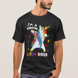 I'm A Proud Autism Sister Dabbing Unicorn Autism A T-Shirt