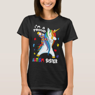 I'm A Proud Autism Sister Dabbing Unicorn Autism A T-Shirt