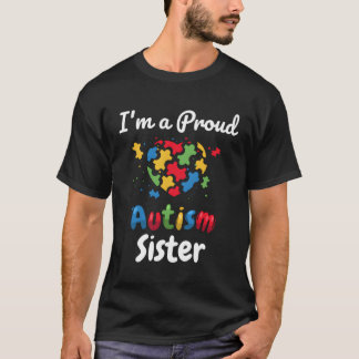 I'M A Proud Autism Sister He T-Shirt