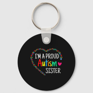 I'm A Proud Autism Sister Women Girls Gifts Autism Key Ring