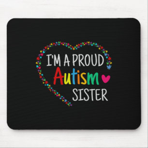 Im A Proud Autism Sister Women Girls Gifts Autism Mouse Mat