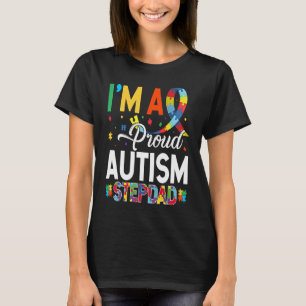 I'm a Proud Autism Stepdad Matching Autism Awarene T-Shirt