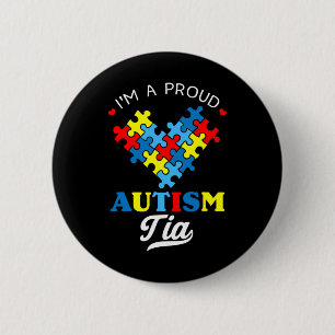 I'm A Proud Autism Tia Autism Awareness Aunt Nephe 6 Cm Round Badge