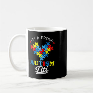 I'm A Proud Autism Titi - Perfect for aunties who  Coffee Mug