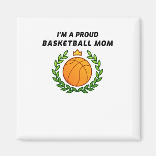 I'm A Proud Basketball Mum Magnet