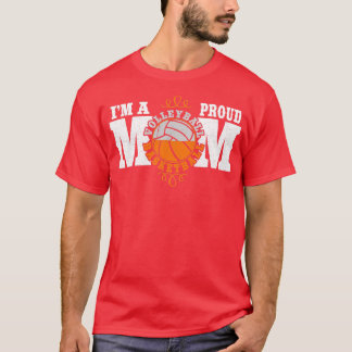 Im a Proud Basketball Volleyball Mum Combined Spor T-Shirt