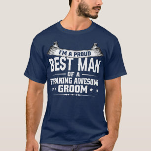 Im A Proud Best Man Of Groom Groomsman 1232 T-Shirt