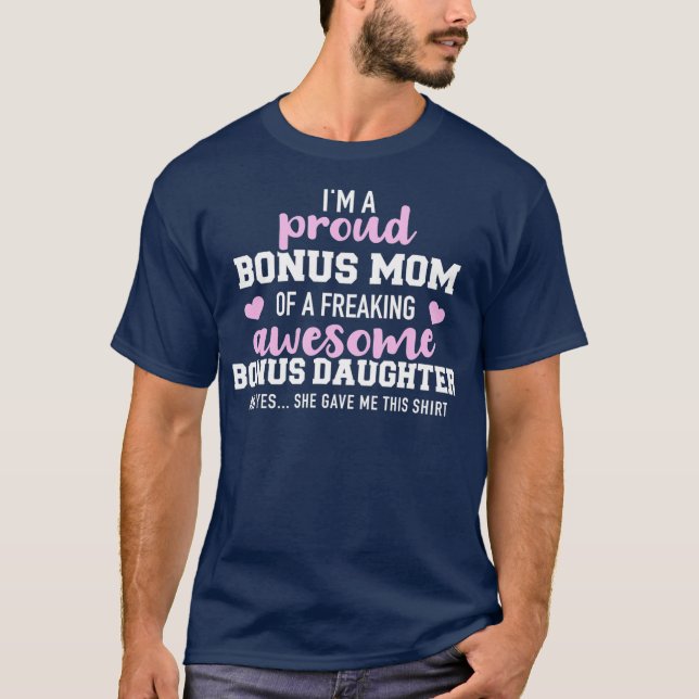 Im a proud bonus mum of an awesome bonus T-Shirt (Front)