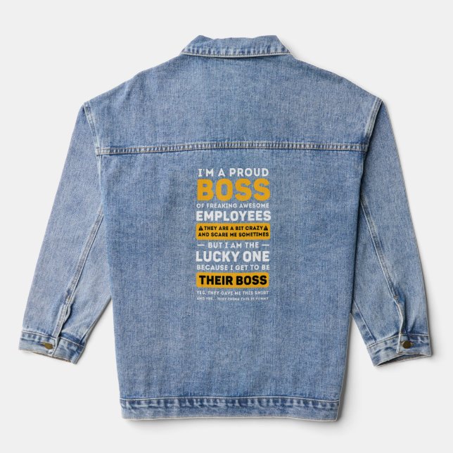 I'm A Proud Boss Of Freaking Awesome Employees 2  Denim Jacket (Back)