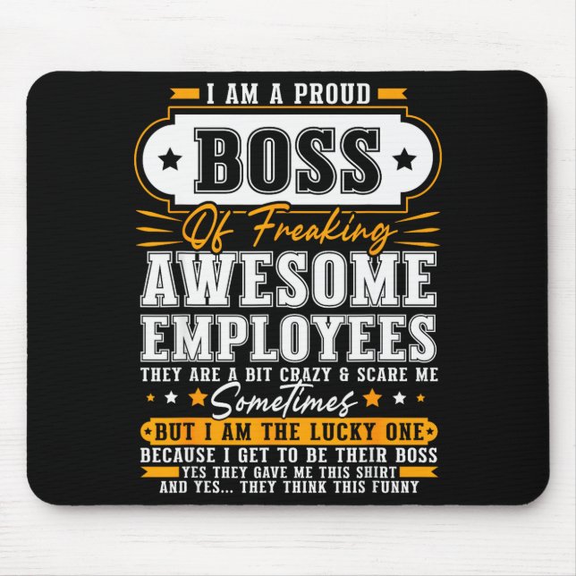 I'm A Proud Boss Of Freaking Awesome Employees Fun Mouse Mat (Front)