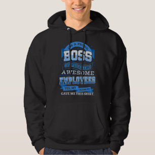 I'm A Proud Boss Of Freaking Awesome Employees Hoodie