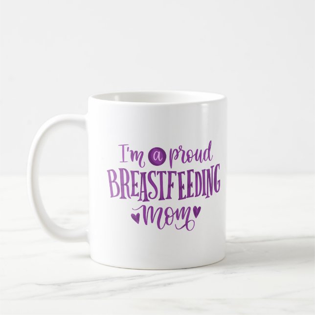 i'm a proud breastfeeding mum coffee mug (Left)