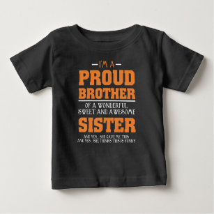 Im A Proud Brother Of A Wonderful Sweet And Awesom Baby T-Shirt