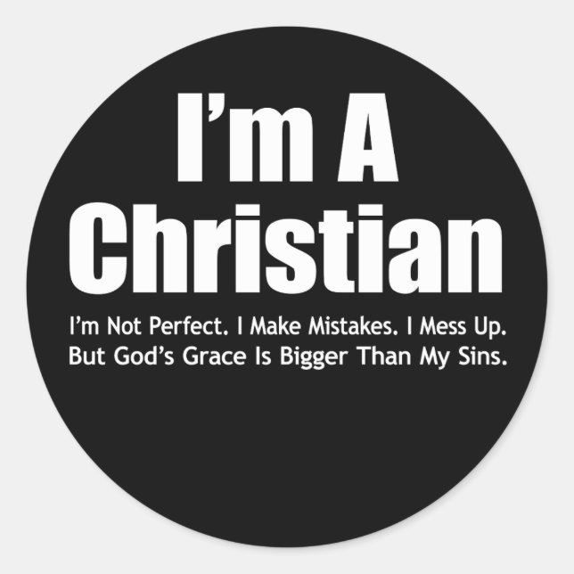 I'm A Proud Christian God's Love & Grace Classic Round Sticker (Front)