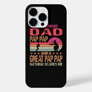 I'm A Proud Dad Great Pap Pap Nothing Scares Me Fa iPhone 14 Pro Max Case