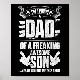 I'm A Proud Dad Of A Freaking Awesome Son Poster