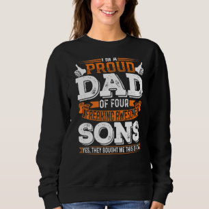 I'm A Proud Dad Of Four Freaking Awesome Sons Fath Sweatshirt