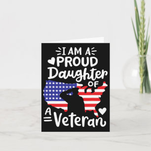 I'm A Proud Daughter Of A Veteran Father's Day Gir Card