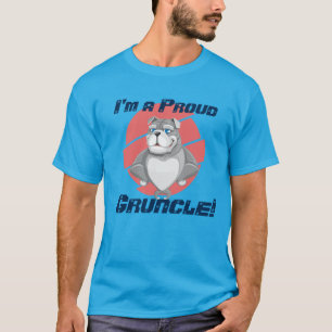 "I'm a Proud Gruncle!" with Grey Bulldog T-Shirt