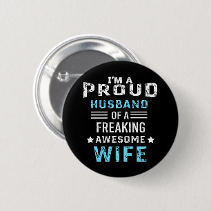 I'm a Proud Husband of a freaking awesome wife 6 Cm Round Badge
