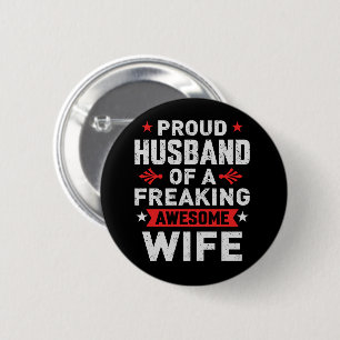 I'm a Proud Husband of a freaking awesome wife 6 Cm Round Badge