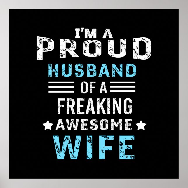 I'm a Proud Husband of a freaking awesome wife Poster (Front)