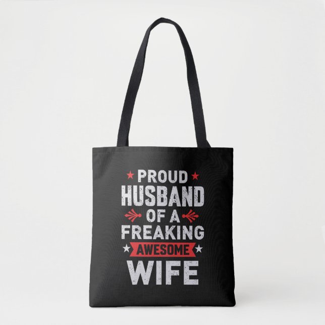 I'm a Proud Husband of a freaking awesome wife Tote Bag (Front)
