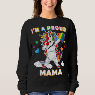 I'm A Proud Lgbt Gay Mama Pride Dabbing Unicorn Ra Sweatshirt