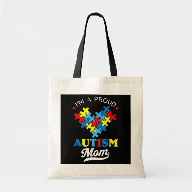 I'm A Proud Mom Autism Awareness Autistic Heart Tote Bag (Front)
