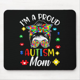 I'm A Proud Mum Autism Awareness Support Autistic  Mouse Mat