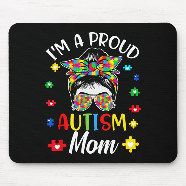 I'm A Proud Mum Autism Awareness Support Autistic  Mouse Mat (Front)