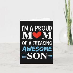 I'm A Proud Mum Of A Freaking Awesome Son Funny Mo Card