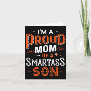 I'm a proud mum of a son for mother's day funny card