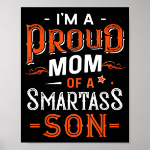 I'm a proud mum of a son for mother's day funny poster