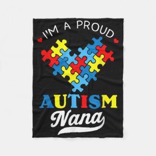 Im A Proud Nana Autism Awareness Heart Autistic Gr Fleece Blanket