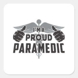 I'm A Proud Paramedic Ambulance EMS EMT Medic Aid Square Sticker