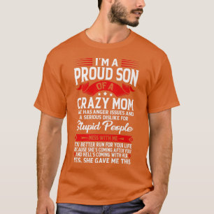 I'm A Proud Son Of A Mum Funny Mum Saying Son Moth T-Shirt