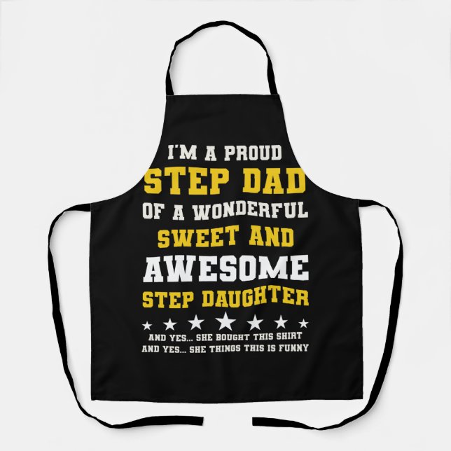 Im A Proud Stepdad Of Wonderful Sweet Awesome Step Apron (Front)