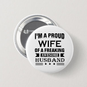 I'm a Proud wife of a freaking awesome husband 6 Cm Round Badge