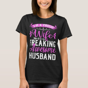 I'm A Proud Wife Of A Freaking Awesome Husband Hum T-Shirt