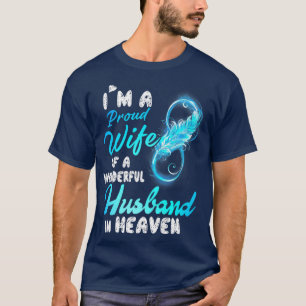 I'm a Proud Wife of a Wonderful Husband in Heaven T-Shirt