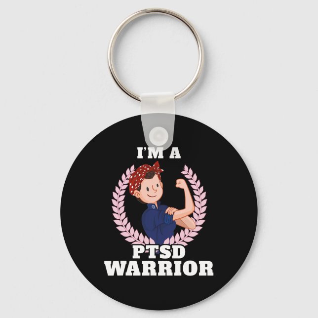 I'm A Ptsd Warrior Posttraumatic Stress Disorder A Key Ring (Front)