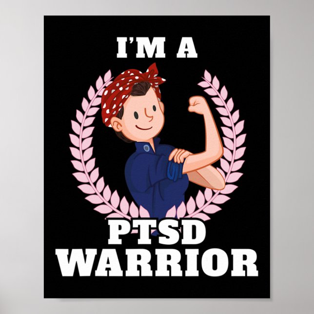 I'm A Ptsd Warrior Posttraumatic Stress Disorder A Poster (Front)