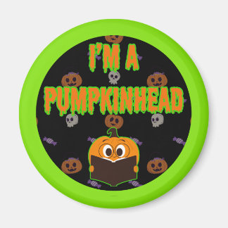 I'm a Pumpkinhead 5 Magnet
