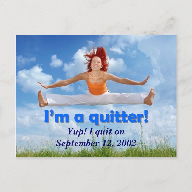 I'm a quitter! (customisable image) postcard (Front)