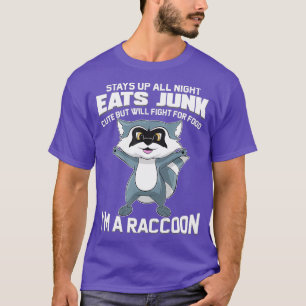 Im A Racoon Funny Animal Gift for Trash Panda T-Shirt
