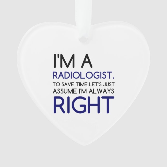 I'M A RADIOLOGIST ORNAMENT (Front)